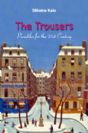 The Trousers - Parables for the 21st Century