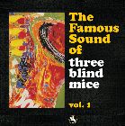 The Famous Sound Of Three Blind Mice