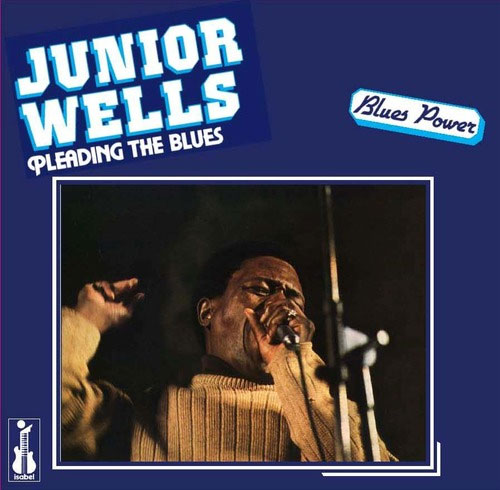 Junior Wells Pleading The Blues