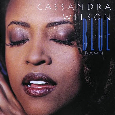 Cassandra Wilson Blue Light ‘Til Dawn