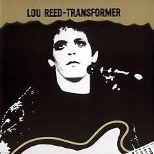 	 Lou Reed Transformer