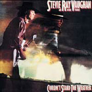 Stevie Ray Vaughan Couldn't Stand The Weather