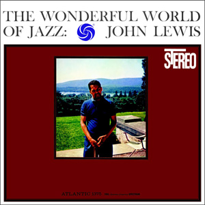 John Lewis The Wonderful World Of Jazz