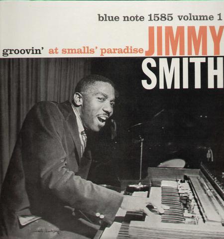 Jimmy Smith Groovin' At Smalls Paradise Vol. 1