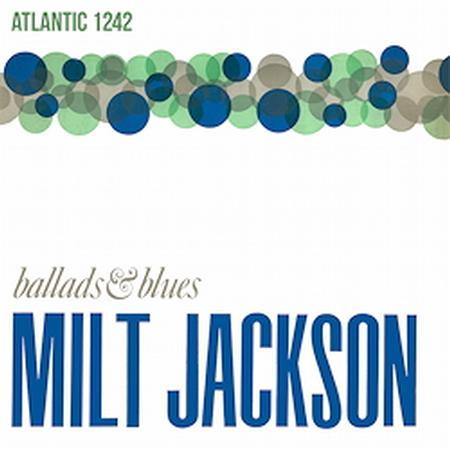 Milt Jackson Ballads & Blues