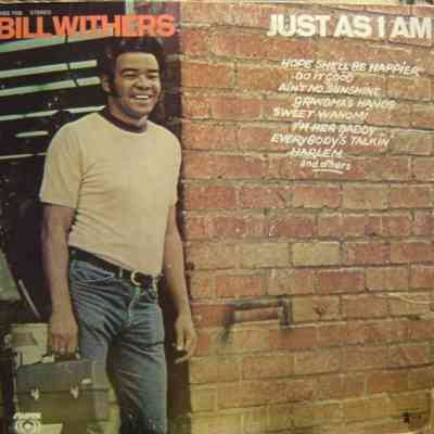 Bill Withers Just As I Am