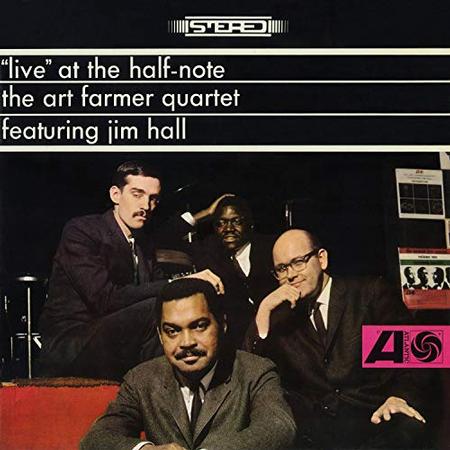 The Art Farmer Quartet featuring Jim Hall Live At The Half-Note