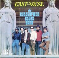The Butterfield Blues Band East West