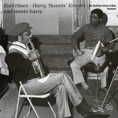 Harry 'Sweets' Edison & Earl Hines Earl Meets Harry