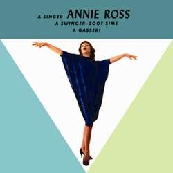 Annie Ross Featuring Zoot Sims A Gasser