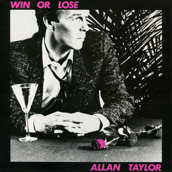 Allan Taylor Win Or Lose