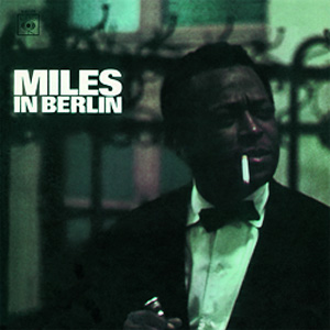 Miles Davis Miles In Berlin