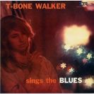 T-Bone Walker Sings The Blues