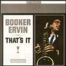 !Booker Ervin That's It
