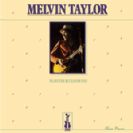 Melvin Taylor Plays The Blues For You