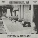 Jefferson Airplane God Bless It's Pointed Little Head