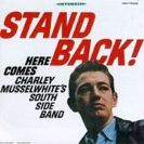 Charlie Musselwhite Stand Back