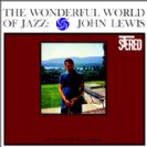 John Lewis The Wonderful World Of Jazz