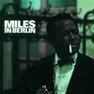Miles Davis Miles In Berlin