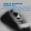 Andrew Hill Point of Departure