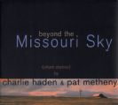Metheny Haden Beyond The Missouri Sky