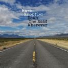 Mark Knopfler Down The Road Wherever