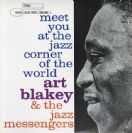 Art Blakey & The Jazz Messengers Meet You At The Jazz Corner of the World Vol. 1