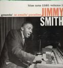 Jimmy Smith Groovin' At Smalls Paradise Vol. 1