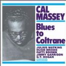 Cal Massey Blues To Coltrane