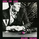 Allan Taylor Win Or Lose