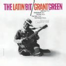 Grant Green The Latin Bit