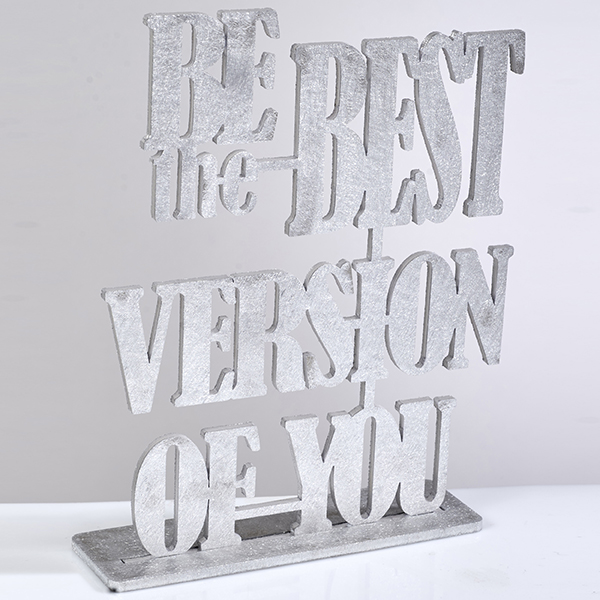 "Be the Best" שלט אלומיניום אומנותי מעוצב