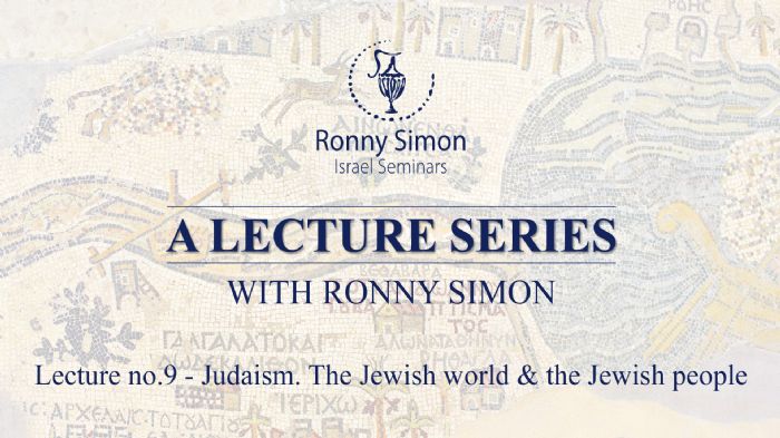 Video lecture no.9 - Judaism.The Jewish world & the Jewish people